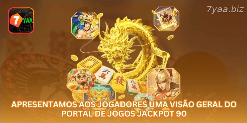 Apresentamos aos jogadores uma visão geral do portal de jogos Jackpot 90.