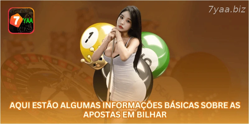 Aqui estão algumas informações básicas sobre as apostas em bilhar.