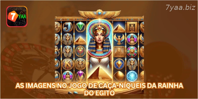 As imagens no jogo de caça-níqueis da Rainha do Egito...