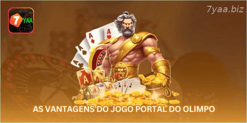 As vantagens do jogo Portal do Olimpo...