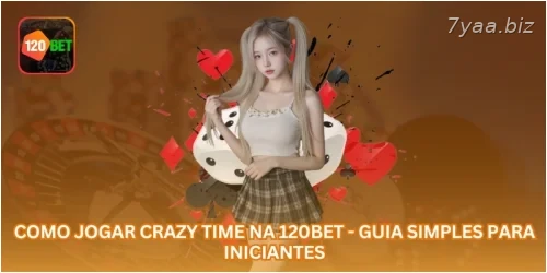 Como Jogar Crazy Time na 7YAA - Guia Simples para Iniciantes.