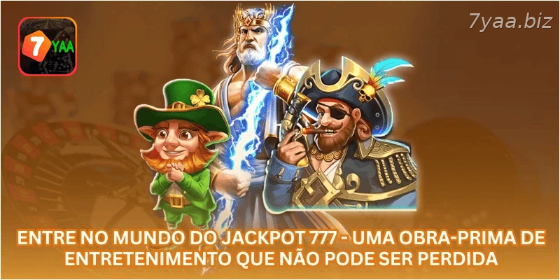 Entre no mundo do jackpot 777 - uma obra-prima de entretenimento que não pode ser perdida