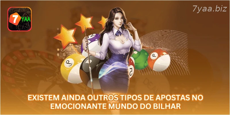 Existem ainda outros tipos de apostas no emocionante mundo do bilhar