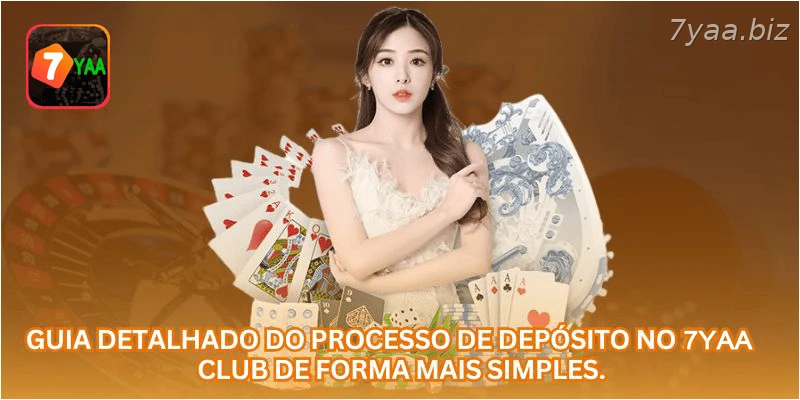 Guia detalhado do processo de depósito no 7YAA CLUB de forma mais simples.