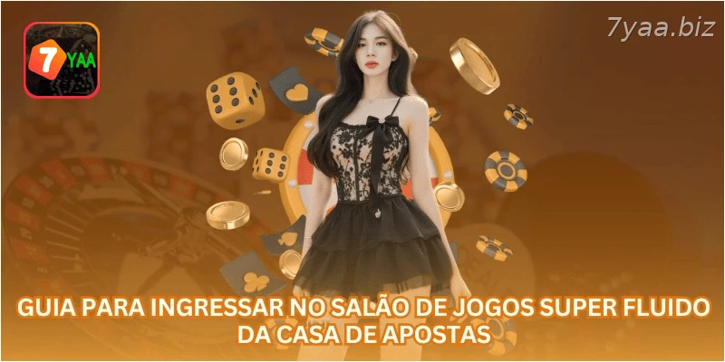 Guia para ingressar no salão de jogos super fluido da casa de apostas.