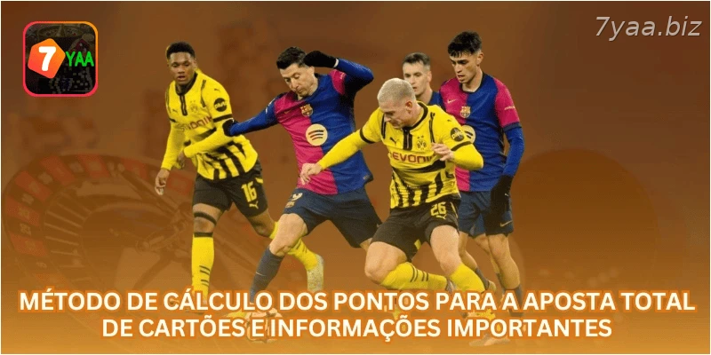 Método de cálculo dos pontos para a aposta total de cartões e informações importantes.