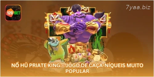 Nổ Hũ Priate King – Jogo de Caça-Níqueis Muito Popular