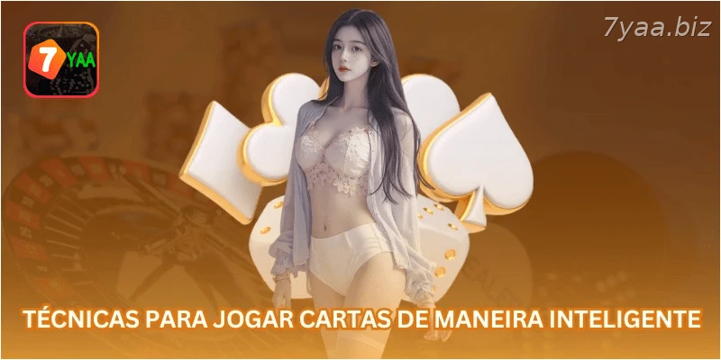 Técnicas para jogar cartas de maneira inteligente.