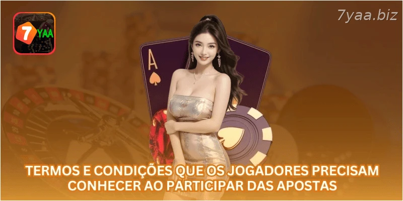 Termos e condições que os jogadores precisam conhecer ao participar das apostas.